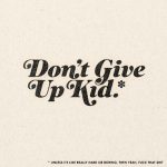 تت بگ don't give up kid - Image 2