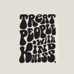 تت بگ Treat people with kindness - Image 2